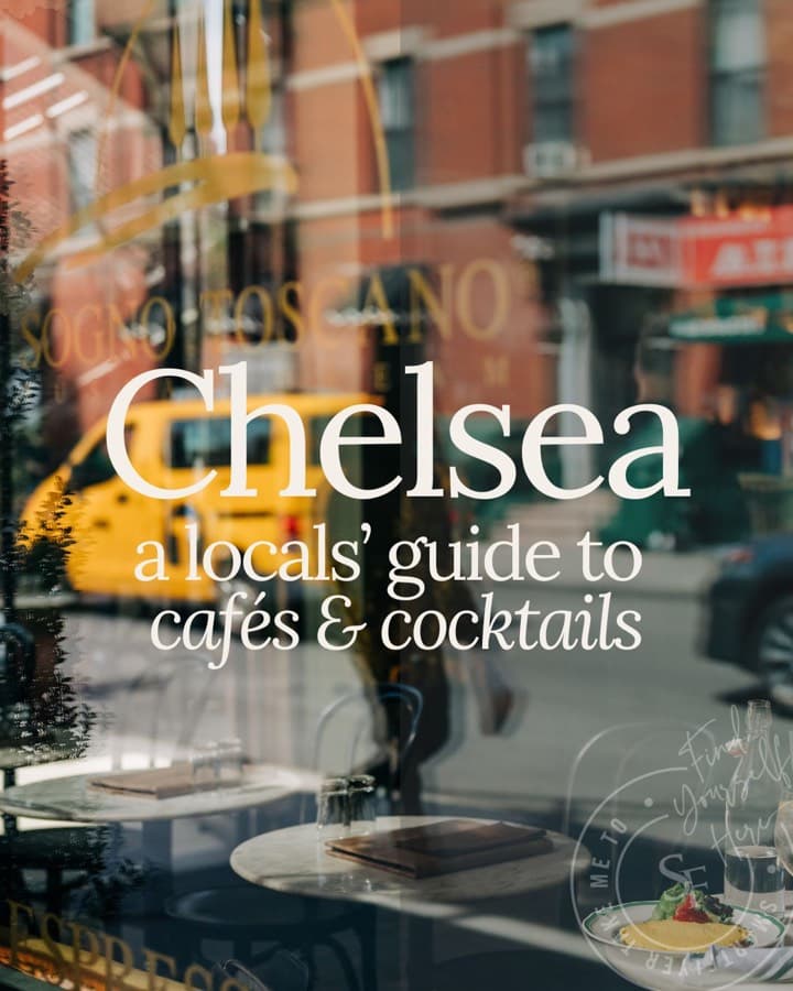 Chelsea: a locals’ guide to cafes and cocktails