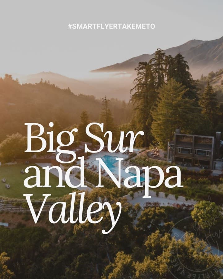 Big Sur and Napa Valley, a coastal valley